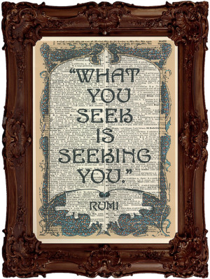 Rumi Quote What You Seek Is Seeking You Dictionary Art Print Wall ...