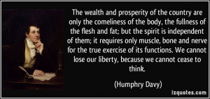 The wealth and prosperity of the country are only the comeliness of ...