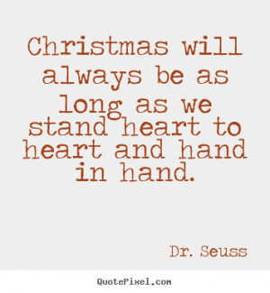 Quotes about friendship Christmas will always be as long as we stand