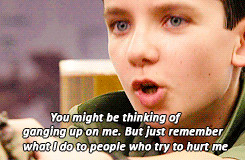 But just remember what I do to people who try to hurt me. 