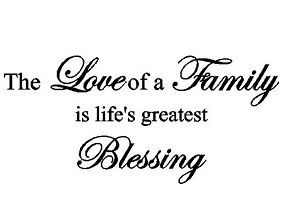 the love of a family is a greatest blessing,