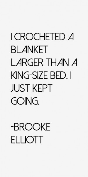Brooke Elliott Quotes & Sayings