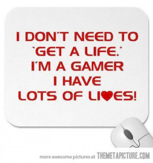 funny gamer lives quote