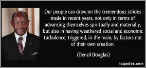 More Denzil Douglas Quotes