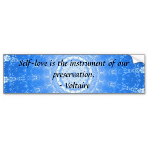 Voltaire inspirational QUOTE about self-love Car Bumper Sticker
