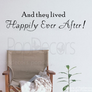 ... And They Lived Happily Ever After-Vinyl Words and Letters Quote Decals