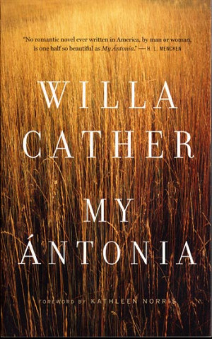 My Ántonia , by Willa Cather