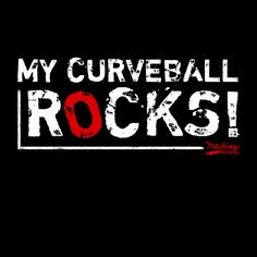 Baseball Quote, Baseball Motivation, Sport Quote, My curveball rocks ...