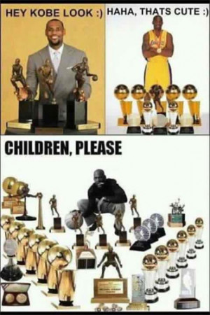 Great Post about Kobe, Lebron MJ “Children Please” Meme