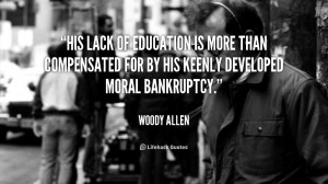 His lack of education is more than compensated for by his keenly ...