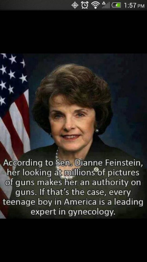 Quote of the day by Senator Dianne Feinstein: