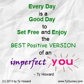 Ty Howard Quote on Being Imperfect, Not Perfect, Imperfect
