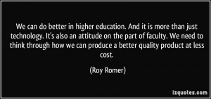 We can do better in higher education. And it is more than just ...