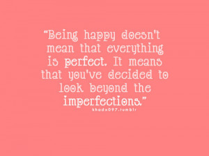 happy, imperfections, lovely, mesaje, quotes, sayings