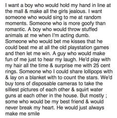 don't want a boyfriend, I want a best friend. Eventually he'll catch ...