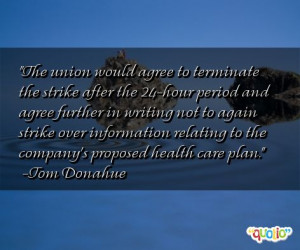 The union would agree to terminate the