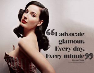 advocate glamour. Every day. Every minute”