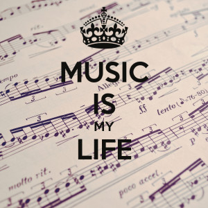 MUSIC IS MY LIFE