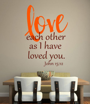 John 15:12- Bible - scripture- Vinyl Lettering wall words quotes ...