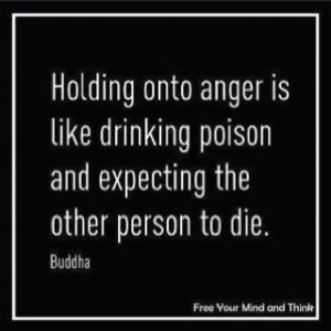 ... poison and expecting the other person to die. #quote #Anger #