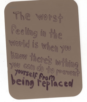 Quotes About Feeling Replaced