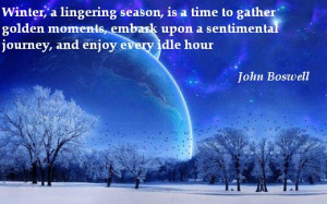 Winter, a lingering season, is a time to gather golden moments, embark ...