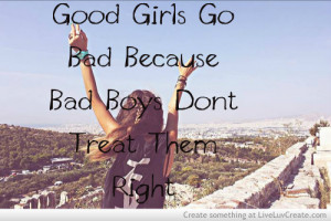cute, good girls gone bad, inspirational, life, quote, quotes
