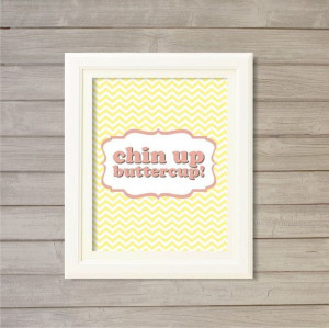 Chin Up Buttercup 8x10 Motivational Quote by FebruaryLane, $3.95