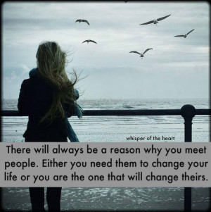 There will always be a reason why you meet people…