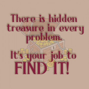 There is hidden treasure . . . quote