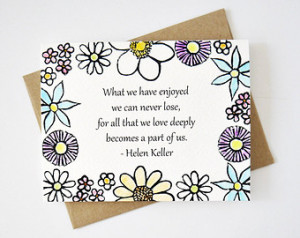 Sympathy Card // What We Have Once Enjoyed // Helen Keller Quote ...