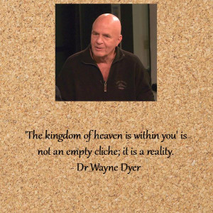 Memorable Wayne Dyer Quotes - Everyday Gyaan