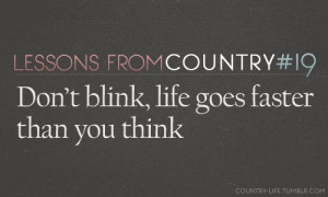 Kenny Chesney - Don't Blink. It's one of my favorite songs of all time ...