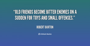 Old friends become bitter enemies on a sudden for toys and small ...