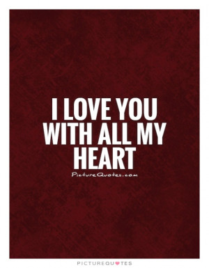 Love You with All My Heart Quotes