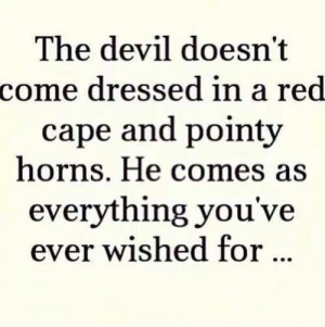 Devil comes in everything u wish 4