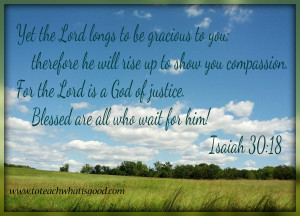 My God longs to be gracious to me!