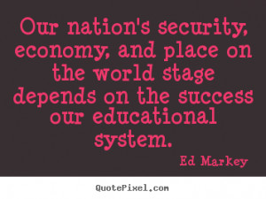 ... system ed markey more success quotes life quotes friendship quotes
