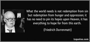 What the world needs is not redemption from sin but redemption from ...