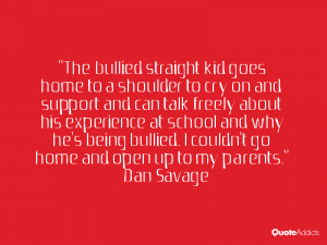 ... home to a shoulder to cry on and support and can talk freely about