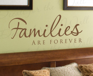 Families Are Forever Love Decorative Wall Decal Quote