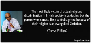 ... of their religion is an evangelical Christian. - Trevor Phillips