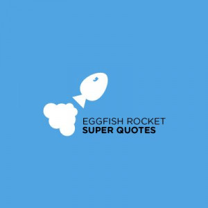 Eggfish Rocket Super Quotes! - Logo
