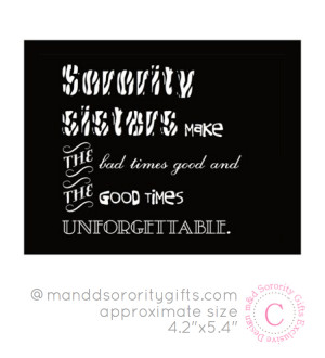 Big Sister Little Sister Quotes Sorority Sorority Sisters Quotes