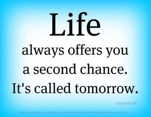 Life gives you a 2nd chance