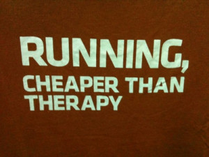 running, cheaper than therapy