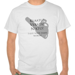 Klaatu Verata Nikto - Army of Darkness shirts