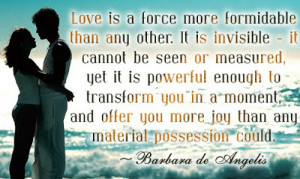 Love is a force more formidable than any other