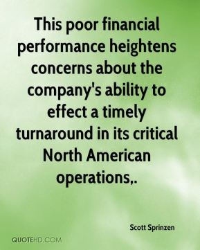 This poor financial performance heightens concerns about the company's ...