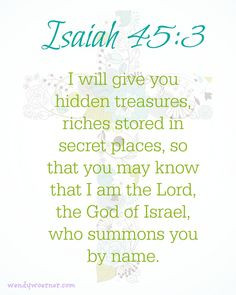 God Inspiration, Isaiah 45 3 God, Bible Scriptures, Biblical Quotes ...